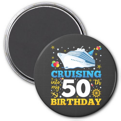 Cruising Into My 50 Birthday Party Circle Magnet