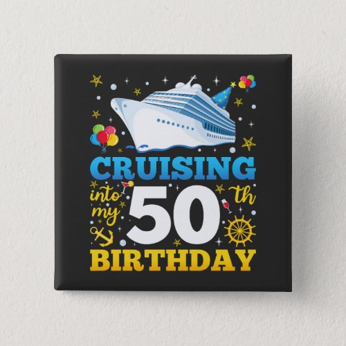 Cruising Into My 50 Birthday Party Square Button