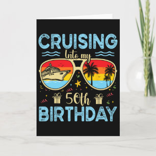 Cruising Into My 50th Birthday - 50th Birthday Cru Card