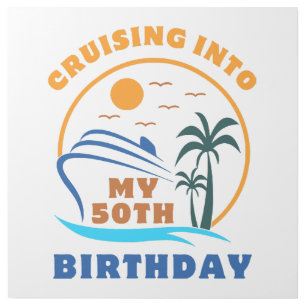 Cruising Into My 50th Birthday Boat Gallery Wrap