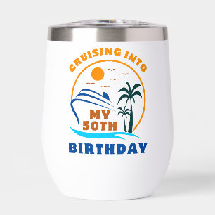 Cruising Into My 50th Birthday Boat Thermal Wine Tumbler