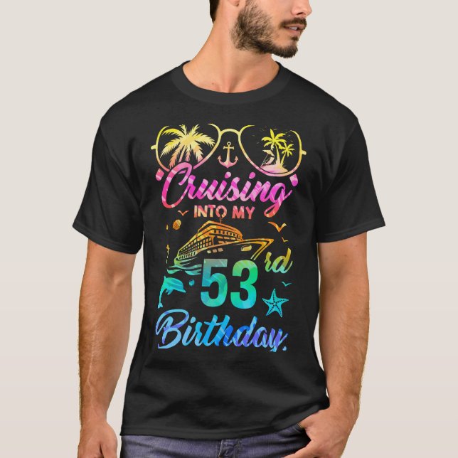 Cruising Into My 53rd Birthday Party 53 Years Old  T-Shirt (Front)