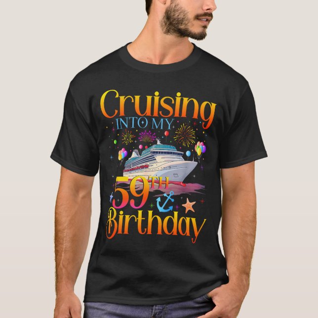 Cruising Into My 59th Birthday Cruise 59 Year Old  T-Shirt (Front)