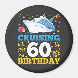 Cruising Into My 60 Birthday Party Circle Magnet