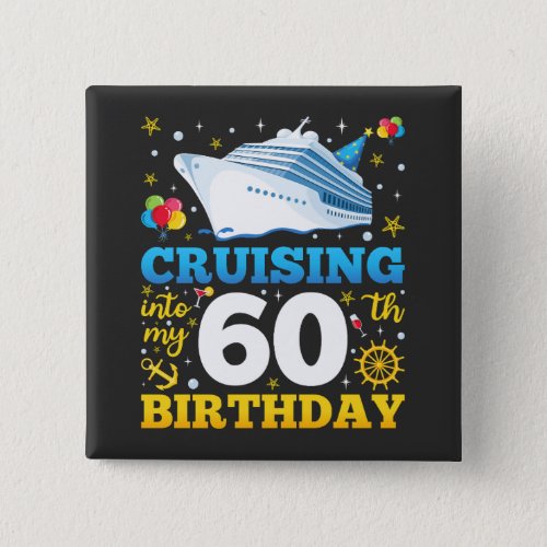 Cruising Into My 60 Birthday Party Square Button