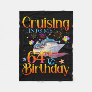 Cruising Into My 64th Birthday Cruise 64 Year Old Fleece Blanket