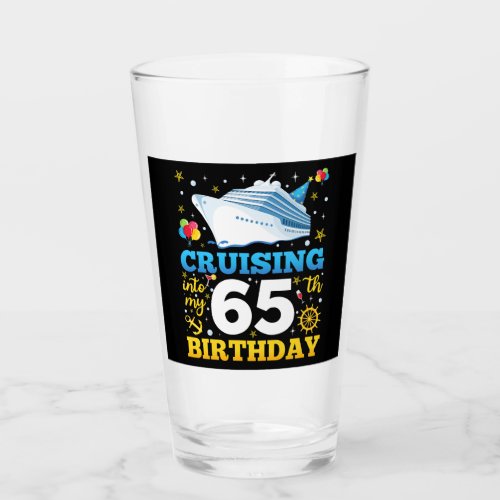 Cruising Into My 65 Birthday Party Drinking Glass