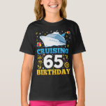 Cruising Into My 65 Birthday Party Girl T-Shirt<br><div class="desc">Cruising Into My 65 Year Old Birthday Party 65th B-Day Funny design Gift Tee Girl T-shirt Classic Collection.</div>