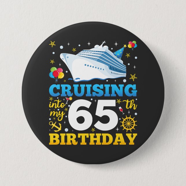 Cruising Into My 65 Birthday Party Round Button (Front)