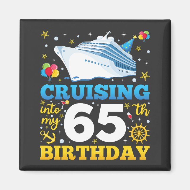 Cruising Into My 65 Birthday Party Square Magnet (Front)