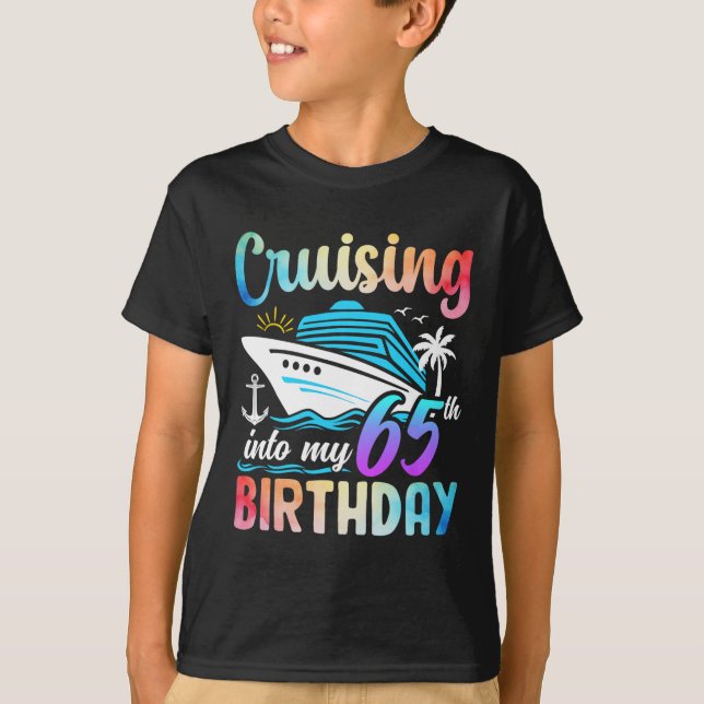 Cruising Into My 65th Birthday 65 Years Old Birthd T-Shirt (Front)