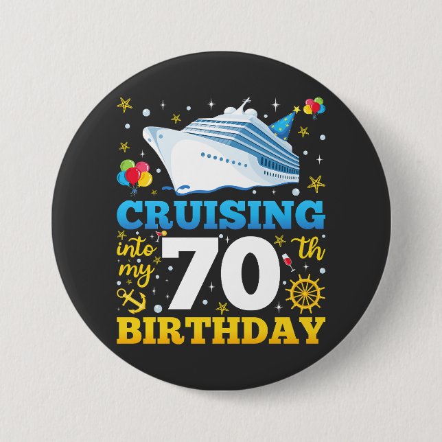 Cruising Into My 70 Birthday Party Round Button (Front)