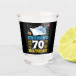 Cruising Into My 70 Birthday Party Shot Glass<br><div class="desc">Cruising Into My 70 Year Old Birthday Party 70th B-Day Funny design Gift Shot Glass Classic Collection.</div>