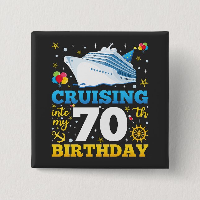 Cruising Into My 70 Birthday Party Square Button (Front)