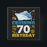 Cruising Into My 70 Birthday Party Square Button<br><div class="desc">Cruising Into My 70 Year Old Birthday Party 70th B-Day Funny design Gift Square Button Classic Collection.</div>