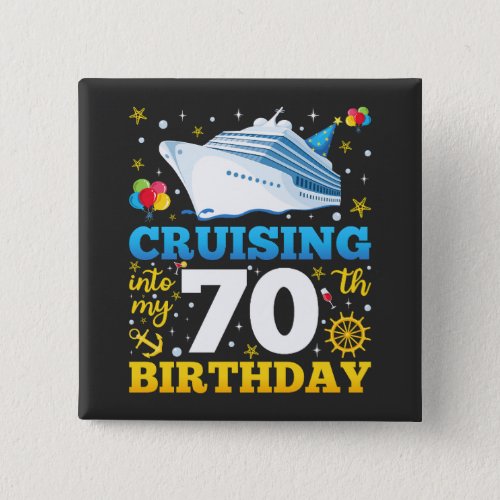 Cruising Into My 70 Birthday Party Square Button