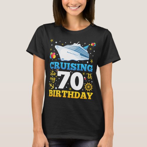 Cruising Into My 70 Birthday Party Women T_Shirt