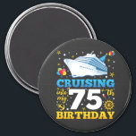 Cruising Into My 75 Birthday Party Circle Magnet<br><div class="desc">Cruising Into My 75 Year Old Birthday Party 75th B-Day Funny design Gift Circle Magnet Classic Collection.</div>