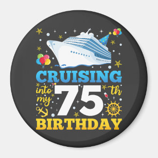 Cruising Into My 75 Birthday Party Circle Magnet
