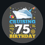 Cruising Into My 75 Birthday Party Classic Round Sticker<br><div class="desc">Cruising Into My 75 Year Old Birthday Party 75th B-Day Funny design Gift Classic Round Sticker Classic Collection.</div>