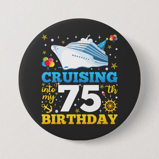 Cruising Into My 75 Birthday Party Round Button (Front)