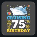 Cruising Into My 75 Birthday Party Square Sticker<br><div class="desc">Cruising Into My 75 Year Old Birthday Party 75th B-Day Funny design Gift Square Sticker Classic Collection.</div>