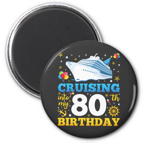 Cruising Into My 80 Birthday Party Circle Magnet