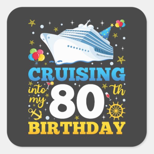Cruising Into My 80 Birthday Party Square Sticker