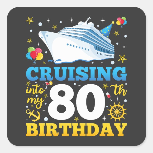 Cruising Into My 80 Birthday Party Square Sticker (Front)