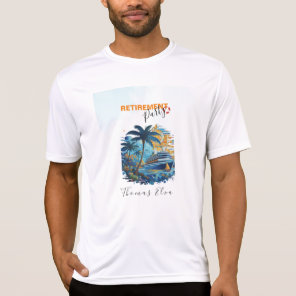 Cruising into Retirement Party, Cruise Party  T-Shirt