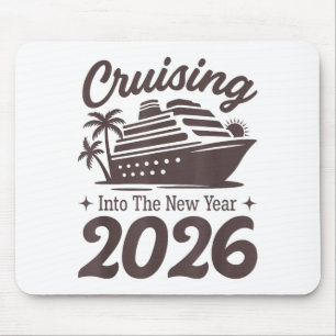 Cruising Into The New Year 2026 Cruise Vacation Mouse Pad