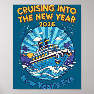 Cruising Into The New Year 2026 Fun New Year's Eve Poster