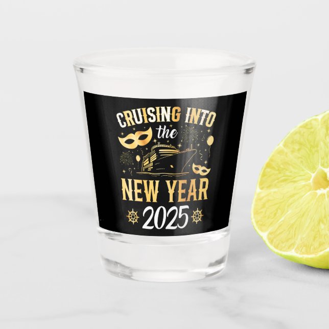 Cruising Into the New Year Cruise 2025 Shot Glass (Front)