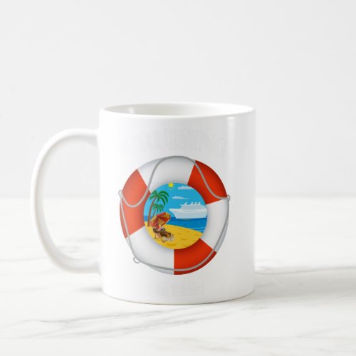 Cruising is Life  Coffee Mug