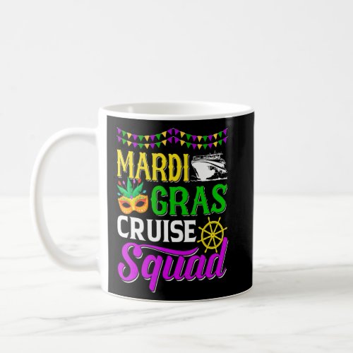 Cruising Mardi Gras Cruise Squad Funny Festival Pa Coffee Mug