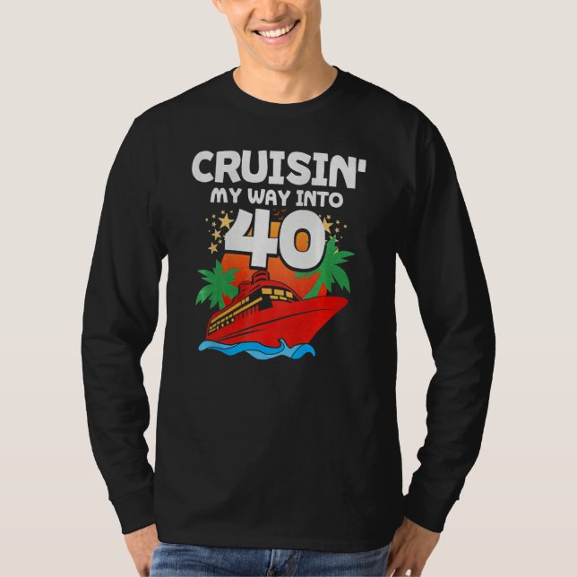 Cruising My Way Into 40 T-Shirt (Front)