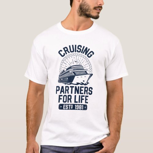 Cruising Partners For Life 1981 40Th Anniversary C T_Shirt