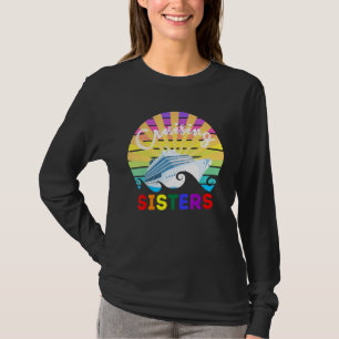 Cruising Sisters Gay Pride LGBT LGBTQ LGBTQ+ Frien T-Shirt