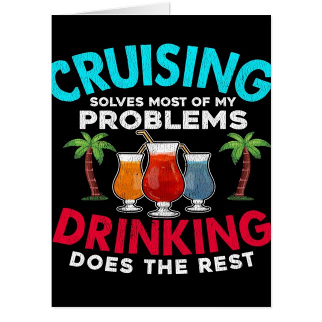 Cruising Solves Most Of MY Problems Drinking Card (Front)