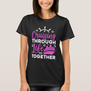 Cruising Through Life Together Matching Couples Cr T-Shirt