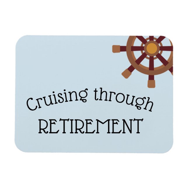 Cruising Through Retirement Cruise Door Magnet (Horizontal)