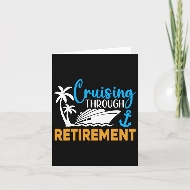 Cruising Through Retirement Funny Cruise Retiremen Card (Front)