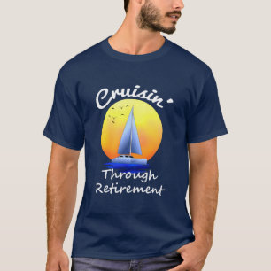 Cruising Through Retirement T-Shirt