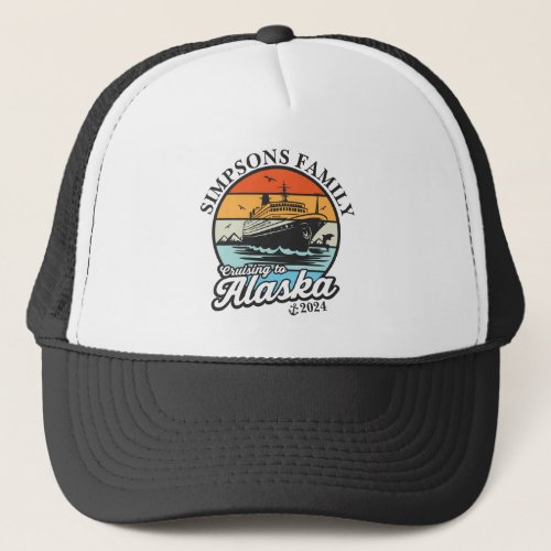 Cruising to Alaska Custom Family Matching Group  Trucker Hat