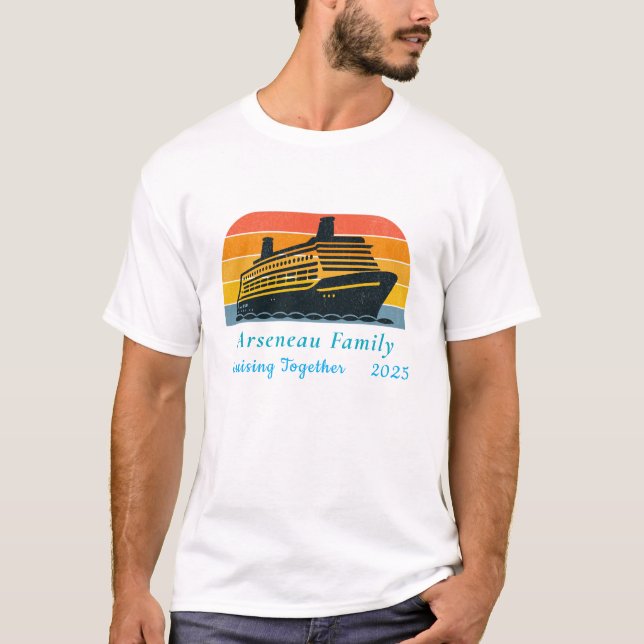 Cruising Together Family Vacation Personalize T-Shirt (Front)