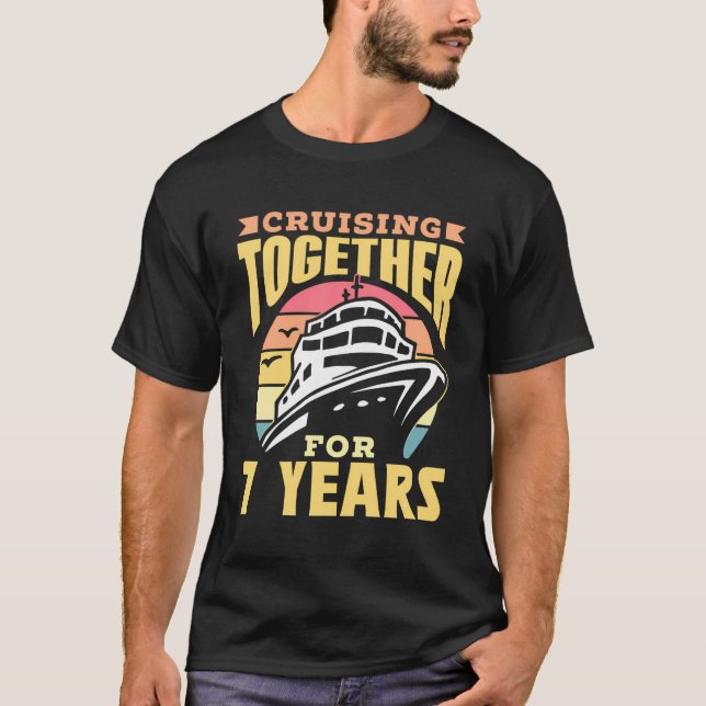 Cruising Together For 7 Years Marriage Cruise Anni T-Shirt (Front)