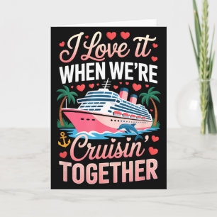 Cruising Together Matching Cruise Valentines Coupl Card