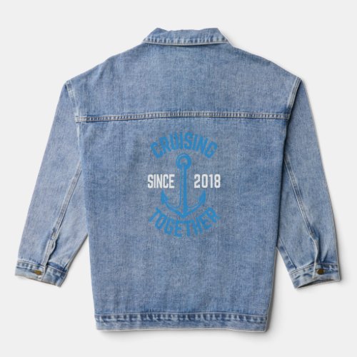 Cruising Together Since 2018 Cruise Couple 4th Ann Denim Jacket