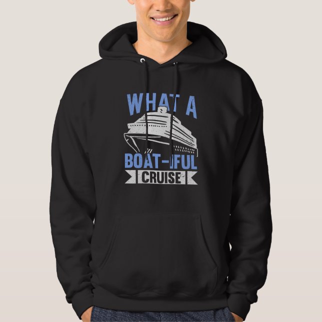Cruising Travel Vacation Boat Cruise Ship  1 Hoodie (Front)