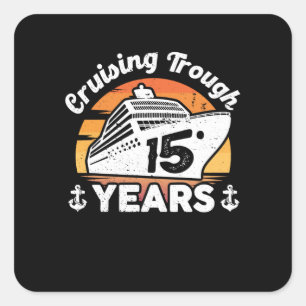 Cruising Trough 15 Years Anniversary Square Sticker